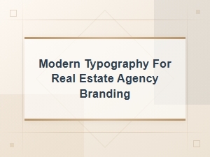 Modern Font Pairing Ideas for Real Estate Agency Branding