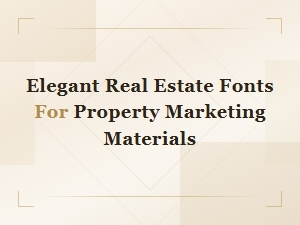 Elegant Free Real Estate Fonts for Property Marketing Materials