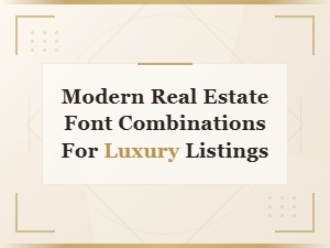 Modern Real Estate Font Combinations for Luxury Listings | Free Fonts