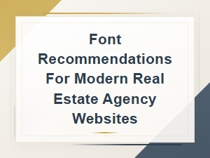 Best Modern Sans-Serif Fonts for Real Estate Agency Websites