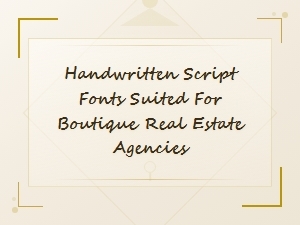 Handwritten Script Fonts Perfect for Boutique Real Estate Agency Branding